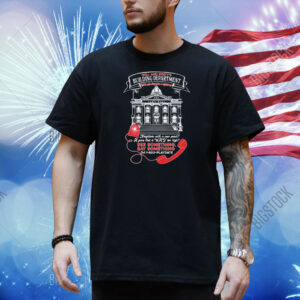 Will And Rusty’s Building Department We’ll Make Living Here A Nightmare See Something Say Something Shirt