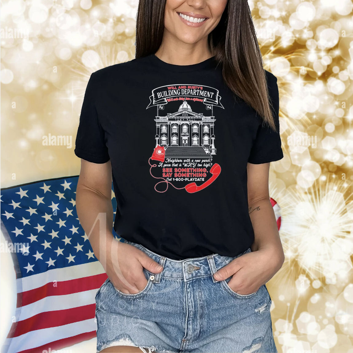 Will And Rusty’s Building Department We’ll Make Living Here A Nightmare See Something Say Something Shirt